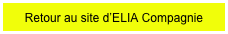 Retour au site d’ELIA Compagnie
