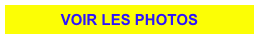 VOIR LES PHOTOS